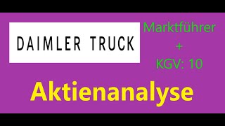 Daimler Truck Aktie  Marktführer zu angenehmen Preisen [upl. by Melan988]