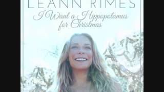 LeAnn Rimes  I Want a Hippopotamus for Christmas [upl. by Blinni]