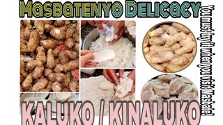 Masbatenyo Delicacy Kaluko o Kinalukoaano magluto ng Kinaluko [upl. by Brigid43]