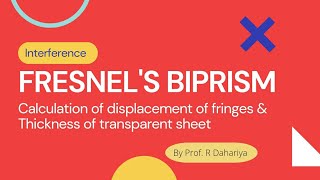 Fresnels Biprism Calculation of displacement of Fringes and thickness of transparent sheet [upl. by Marius]