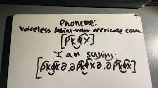 Phone p͡k͜ɸ͡x voiceless labialvelar affricate consonant [upl. by Oal]