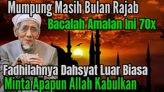 SEMUA HAJAT LANGSUNG TERKABUL SECEPAT KILAT DENGAN DZIKIR RAJAB IMAM AL GHAZALI [upl. by Pansir]