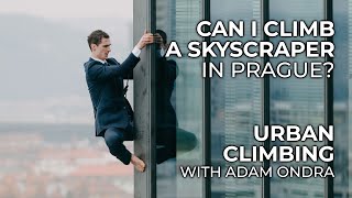 Can I Climb Skyscraper in Prague  Urban Climbing with Adam Ondra [upl. by Lindi151]