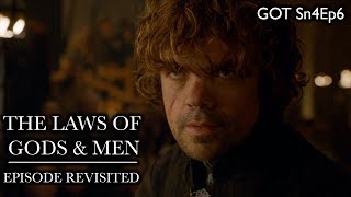 Game of Thrones  The Laws of Gods amp Men Episode Revisited Sn4Ep6 [upl. by Eita]