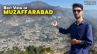 The Best View of Muzaffarabad AJK  VLOG [upl. by Eohce]