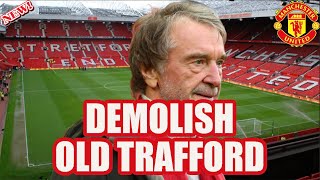 Jim Ratcliffe and the decision to demolish the legendary Old Trafford stadium [upl. by Esmeralda]