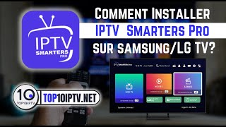 Comment Installer IPTV Smarters Pro sur Samsung TV  LG  Sony  Hisence   Top10IPTV [upl. by Adihsaar]