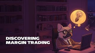 Discovering Margin Trading [upl. by Aissatsan]