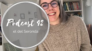 Podcast 42 – el del Seronda [upl. by Brodench]