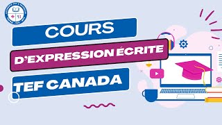 1heure de cours dExpression écrite TEF CANADA [upl. by Oirtemed]