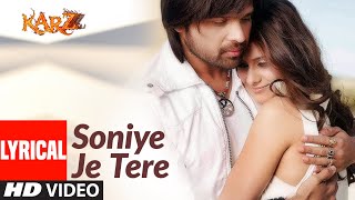 Lyrical  Soniye Je Tere Naal  Karzzzz  Urmila Matondkar  Himesh Reshammiya Tulsi Kumar [upl. by Dermot]