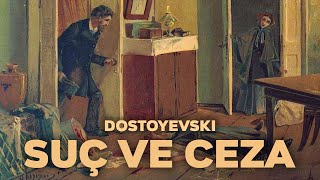 SUÇ VE CEZA  DOSTOYEVSKI  Kitap Özeti ve İnceleme [upl. by Reteid23]