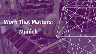 Work That Matters Munich [upl. by Ahsela707]