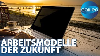 4TageWoche Teilzeit amp RemoteWork Zukünftiges Urlaubsfeeling beim arbeiten Galileo  ProSieben [upl. by Ymas]