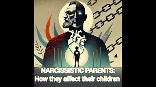 Narcissistic Parents How they affect their children NPD Narcissists Narcissism emotionaldamage [upl. by Eirod]