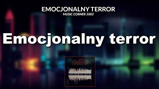 TILT  Emocjonalny terror  Album quotEmocjonalny terrorquot  Music Corner  2002 [upl. by Nylodnarb]