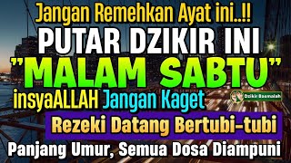 MUSTAJAB PUTAR DZIKIR INI JANGAN KAGET REZEKI DATANG BERTUBI TUBI  Panjang Umur amp Dosa Diampuni [upl. by Ailuj]