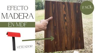 Como Pintar Efecto Madera con Veteador  en mdf [upl. by Ative]