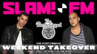 The Partysquad SlamFM Weekend Takeover 24th of Oktober [upl. by Trinatte]