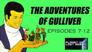 The Adventures of Gulliver  Eps 7–12 [upl. by Auqinom217]