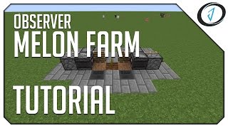 ►Minecraft OBSERVER MELON FARM MC Tutorial ◄  iJevin [upl. by Mechling]