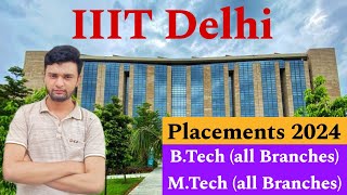 IIIT Delhi Placements 2024🔥  Best IIIT😍  Branchwise BTech amp MTech stats [upl. by Taddeusz]