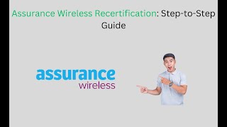 How to Apply For Assurance Wireless Recertification [upl. by Dunaville424]