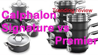 Calphalon Signature vs Premier 2022  Trendingreview [upl. by Theo334]