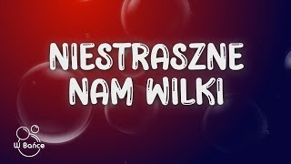 Kleks Marissa  Niestraszne nam Wilki TekstLyrics [upl. by Anigue795]