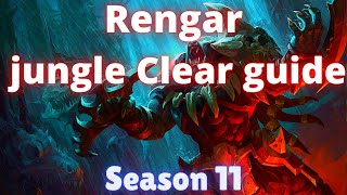 Rengar jungle Clear  Season 11  Rengar jungle full clear Guide best path with runes  Patch 117 [upl. by Netneuq723]