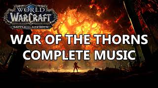 War of the Thorns Patch 80 Music  Battle for Azeroth Music [upl. by Ajram]