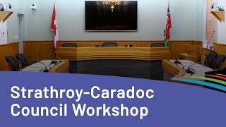 StrathroyCaradoc Council Workshop  October 1 2024 [upl. by Halfdan]