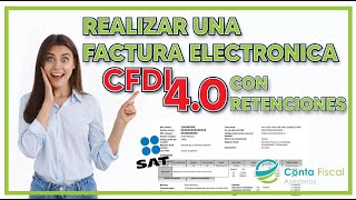 ►🔥 REALIZAR UNA FACTURA ELECTRONICA CFDI 40 CON RETENCIONES🔥 [upl. by Newcomer]