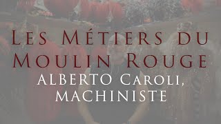 ⭐️ Les métiers du Moulin Rouge  Machiniste ⭐️ [upl. by Lobiv]