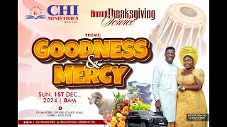 ANNUAL THANKSGIVING SERVICE  GOODNESS amp MERCY with Pst Desmond Oghenenyerovwo Eberu [upl. by Goat]