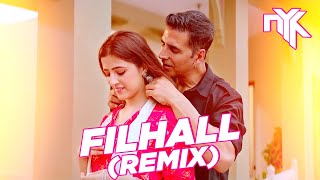 DJ NYK  Filhall Remix  Akshay Kumar Ft Nupur Sanon  BPraak  Jaani  Arvindr Khaira  Ammy Virk [upl. by Epp]