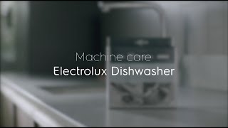 How to use your dishwasher machine care Electrolux Dishwasher [upl. by Trahern561]