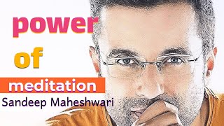 dhyan ki shakti । power of meditation । sandeep maheshwari spirituality। abhiram । [upl. by Naasar92]