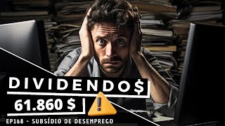 Dividendos  EP168 Subsídio de Desemprego [upl. by Ajaj]