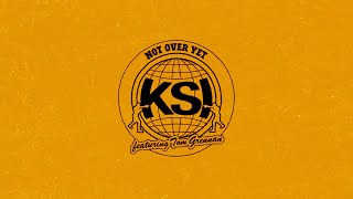 KSI  Not Over Yet Feat Tom Grennan Official Lyric Video [upl. by Heer]