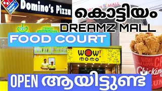 കൊട്ടിയം DREAMZ മാളിൽ FOOD COURT OPEN ആയിട്ടുണ്ട് 👍👍👍 [upl. by Gerladina209]