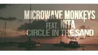 Microwave Monkeys feat Nita  Circle In The Sand Radio Mix [upl. by Twitt235]