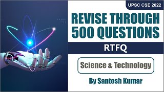 Prelims 2022 Revise Through 500 Questions  RTFQ  Science amp Technology  By Santosh Kumar [upl. by Arelc764]