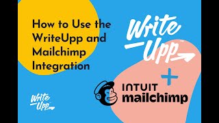 How to Use the WriteUpp and Mailchimp Integration [upl. by Gati521]