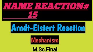 Arndt Eistert Reaction Mechanism [upl. by Latona]