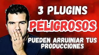 3 Plugins Peligrosos  Pueden Arruinar Tus Producciones Musicales [upl. by Einuj144]