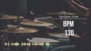 130 BPM 드럼비트 Simple Straight Beat 130 BPM [upl. by Chellman543]