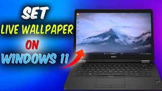 How to Set Live Wallpapers on Windows 11 StepbyStep Setup Tutorial [upl. by Anelrad]