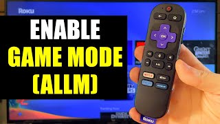 Roku How to Enable Game Mode ie ALLM [upl. by Namreg]