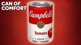 How Campbells Soup Has Stood The Test of Time [upl. by Infeld694]